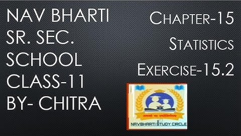 Statistics | Variance and Standard Deviation | Mathematics | Class 11 | Exercise 15.2