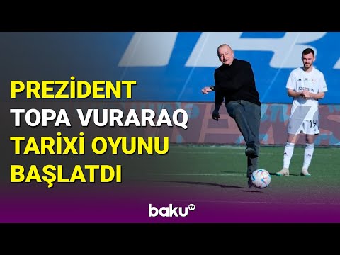 İlham Əliyev Xankəndi stadionunda tarixi oyunu belə başlatdı