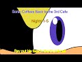 Sonic Coffees Back To The 3rd Cafe Nights 1-5 | It&#39;s time to go back to the 3rd cafe
