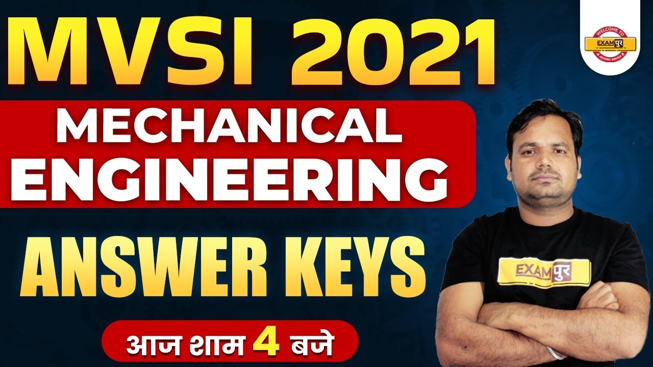 MVSI 2021 Mechanical Engineering Answer Key | MVSI Answer Key | MVSI 2021 Paper Solution | Techpur