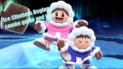Ice Climbers Beginner combo guide and tips!