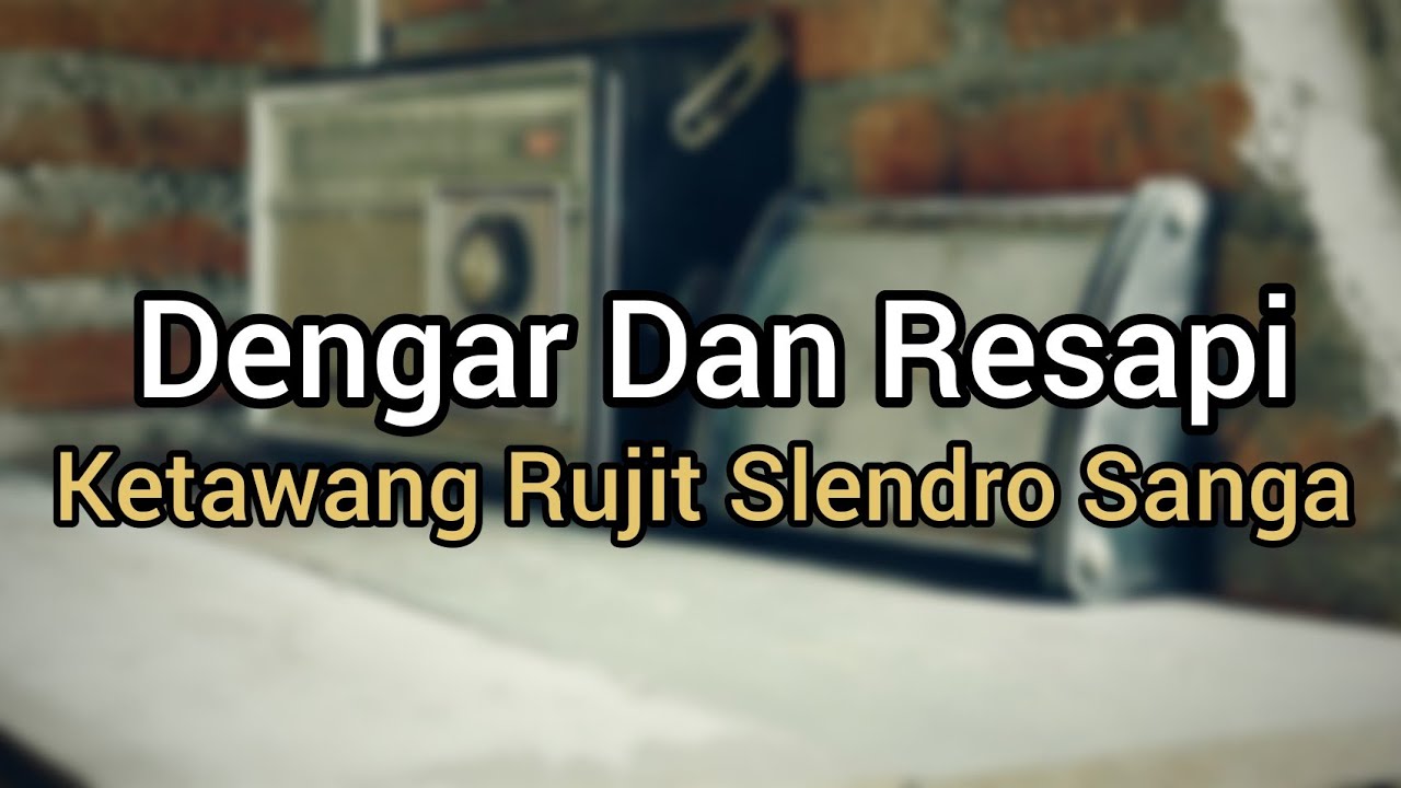 Gending Jawa Ketawang Rujit Laras Slendro Pathet Sanga- Gending Sedih
