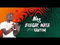 Zoegar wata afrika  neg feat fantom audio lyric