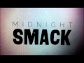 Midnight Smack - Diddle Quest