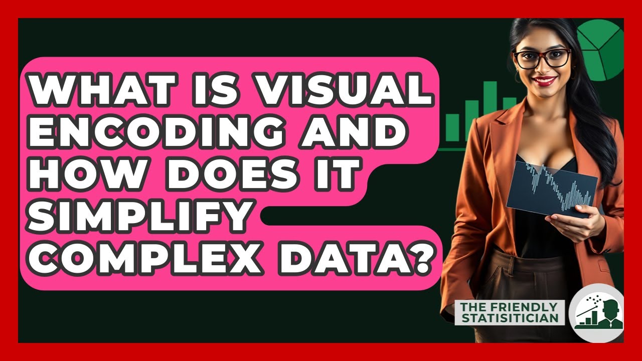 What Is Visual Encoding And How Does It Simplify Complex Data? - The Friendly Statistician
