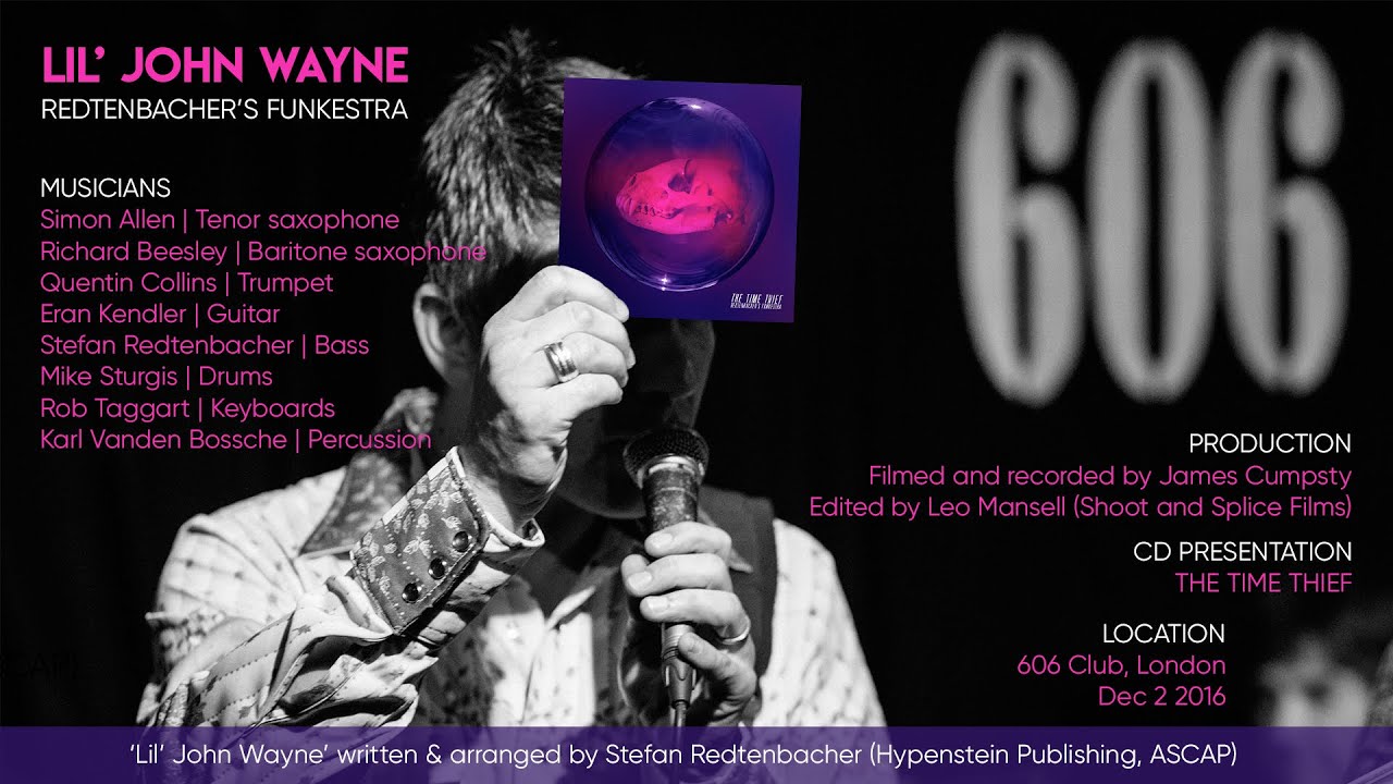 Redtenbacher's Funkestra | Lil John Wayne | Live at the 606 Club – 2016 Album Launch