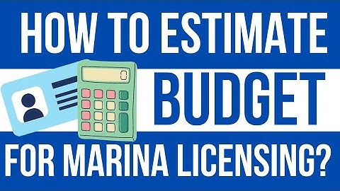 AM VLOG #34: HOW TO ESTIMATE BUDGET FOR MARINA LICENSING? (New System)