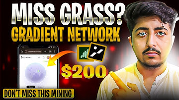 Gradient Network Airdrop Full Details | Gradient Node Mining Airdrop in Mobile - Missed GRASS Profit