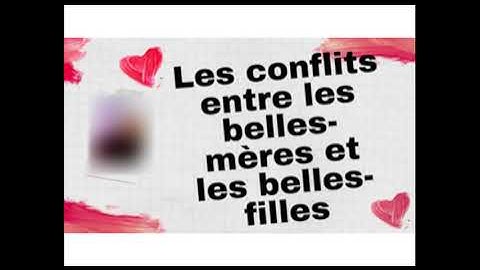Les relations entre les belles mères et les belles filles
