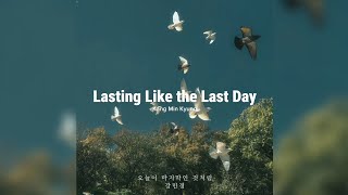 Lasting Like the Last Day 오늘이 마지막인 것처럼 - Kang Min Kyung 강민경 (MY DEMON OST) [Speed song]