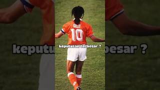 Kenapa Ruud Gullit Pernah Menolak Pinangan Klub Tertua Di Dunia   faktasepakbola ruudgullit