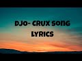 DJO Crux Song Lyrics mp3