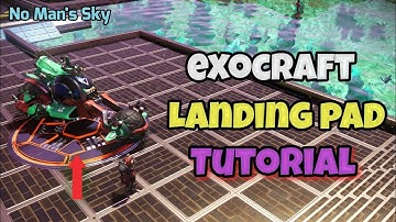 Exocraft landing pad tutorial in No man