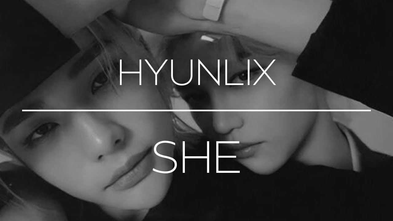 HYUNLIX: She