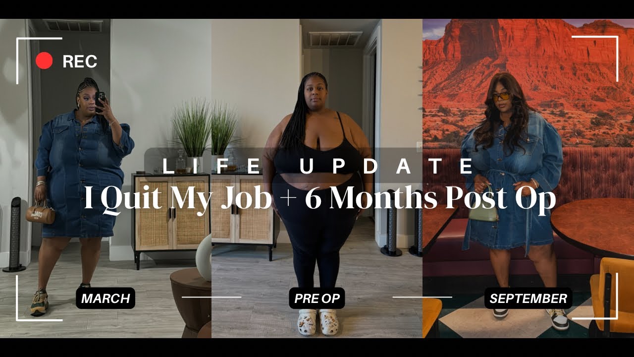 Life Update: I Quit My Job…6 Months Post Op Duodenal Switch…Still Single?