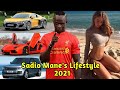 Sadio Mane&#39;s Lifestyle★2021, Biography, House, Family, Cars, Girlfriend, Networth, Salary