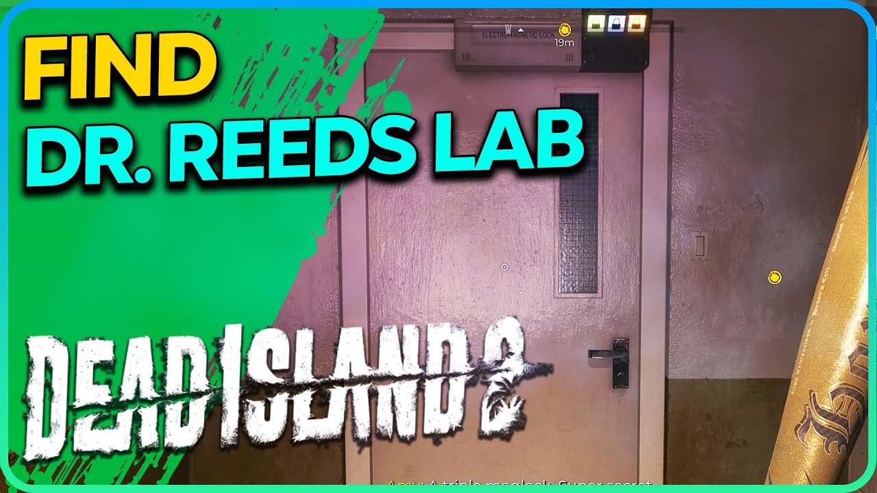 Find Dr. Reeds Lab Dead Island 2 YouTube