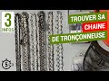 Tuto  3 infos essentielles pour trouver votre chane trononneuse 