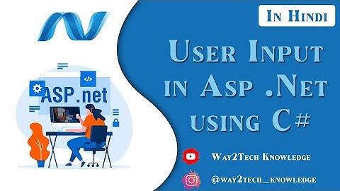 User Input in ASP.NET Using C# in Hindi | How to take input from user in C# windows application