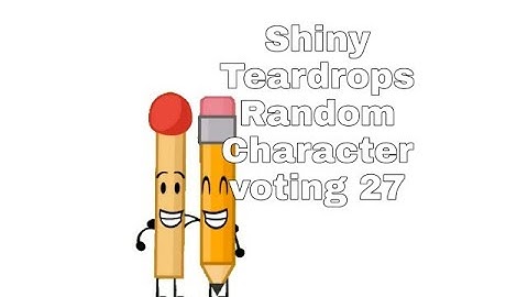 Shiny Teardrops Random Character Voting 27