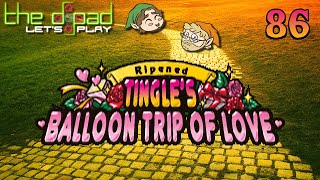 We've Decided It's a Squirrel - PART 86 - Ripened Tingle's Balloon Trip of Love