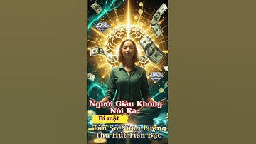 Người Giàu Không Nói Ra: Bí Mật Tần Số Năng Lượng Thu Hút Tiền Bạc#shorts #trietlysong