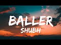 Baller lyrics w english translation  shubh  ikky  new punjabi song 2022