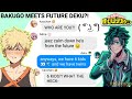 'Bakugo meets future Deku?!' - BNHA/MHA group chat (texting story)