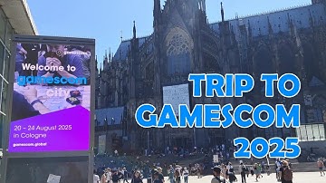 Trip to gamescom 2025