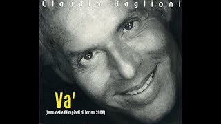 Miniatura de vídeo de "Claudio Baglioni - Và (Inno delle olimpiadi di Torino 2006)"