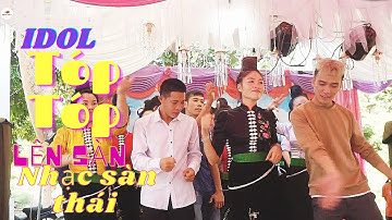Dance nhạc sàn thái tây bắc hay nhất // Idol tóp tóp lên sàn nhảy chúc mừng tân gia DÍNH THU bản híp