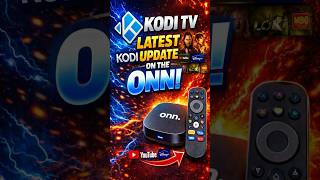 KODI 22 FOR THE ONN STREAMING DEVICE
