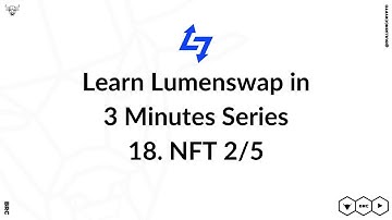 Learn Lumenswap in 3 Minunutes 18 NFT 2