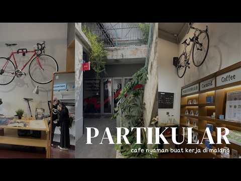 Work from Cafe di Malang: Partikular Coffee | Buka Jam 7 Pagi! thumbnail