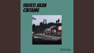 Hayati akan cintamu (Remastered 2024)