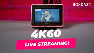 Introducing 4K60 Live Streaming with BoxCast