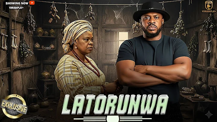 LATORUNWA | ODUNLADE ADEKOLA | PEJU OGUNMOLA | LATEST NEW RELEASE 2025 YORUBA MOVIES