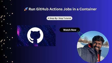 🚀 Run GitHub Actions Jobs in a Container - 13