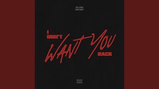 I Don't Want You Back - Elijah the Boy