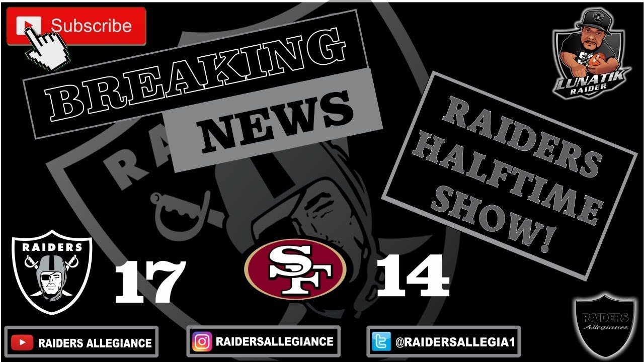 RAIDERS HALFTIME REPORT YouTube