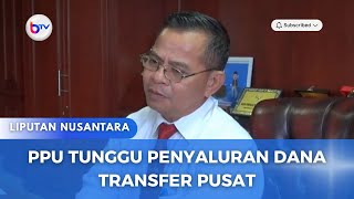 PPU TUNGGU PENYALURAN DANA TRANSFER PUSAT