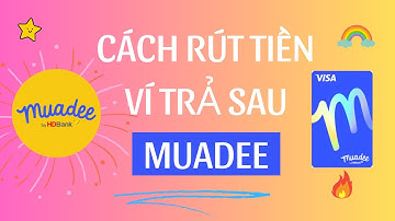 Cách rút tiền ví trả sau Muadee