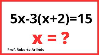 Solve the first-degree equation: 5x-3(x+2)=15