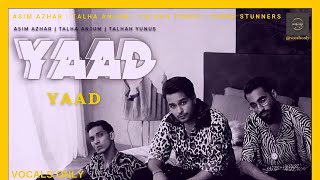 Yaad Asim Azhar Young Stunners Talha Anjum Talhah Yunus Vocals Only Without Music