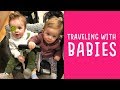 TRAVELING WITH BABIES