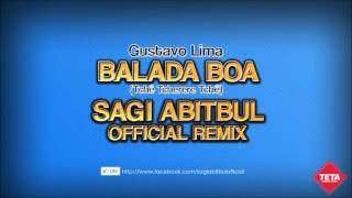 Video thumbnail of "Gustavo Lima - Balada Boa (Sagi Abitbul Official Remix)"