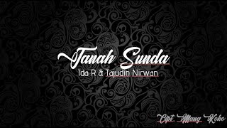 Download Lagu Lirik Tanah Sunda - Ida R \u0026 Tajudin Nirwan (Cipt. Mang Koko) MP3 Download Lagu Lirik Tanah Sunda - Ida R \u0026 Tajudin Nirwan (Cipt. Mang Koko) MP3