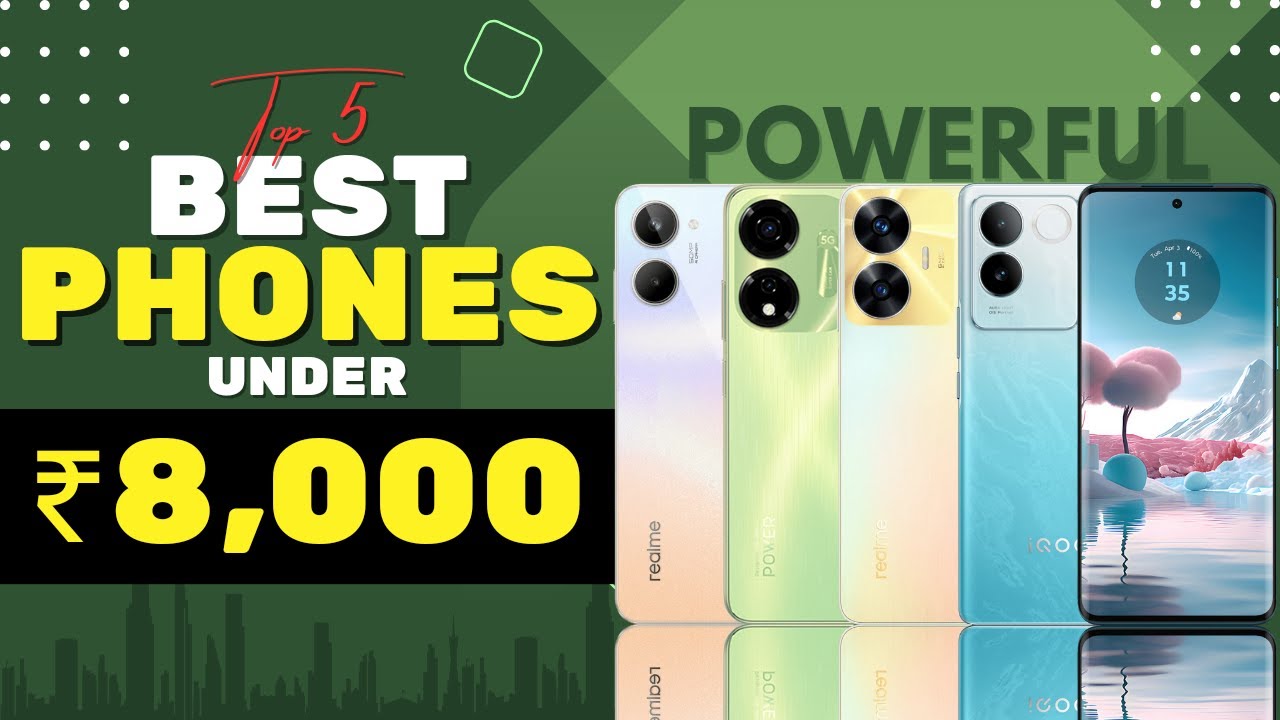Smartphone Under 8000 in India 2024 Mobile Under 8000 in India 2024