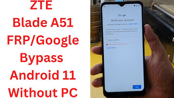 ZTE Blade A51 FRP/Google Bypass Android 11 Without PC - zte blade a51 frp bypass - ZTE Blade A51
