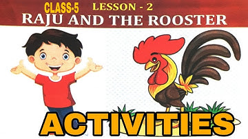 OSEPA || English Workbook || Class-5 || Lesson-2 || Raju and The Rooster Activities